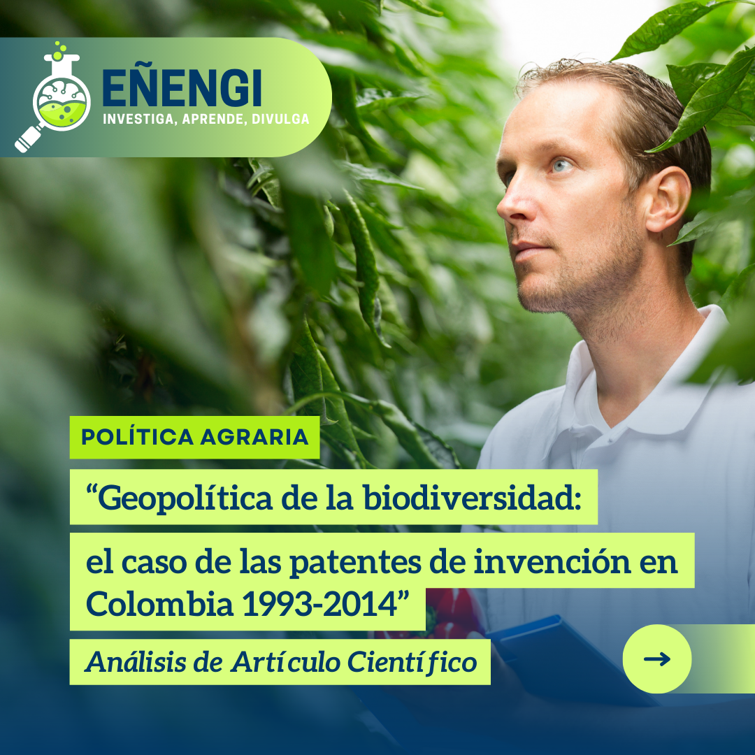 Análisis de artículo científico: “Geopolítica de la biodiversidad: el caso de las patentes de invención en Colombia 1993-2014”