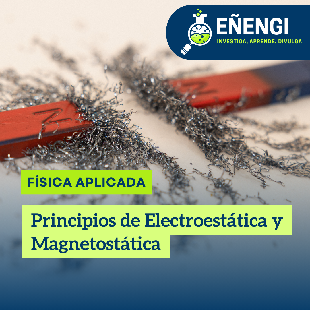 Principios de Electroestática y Magnetostática